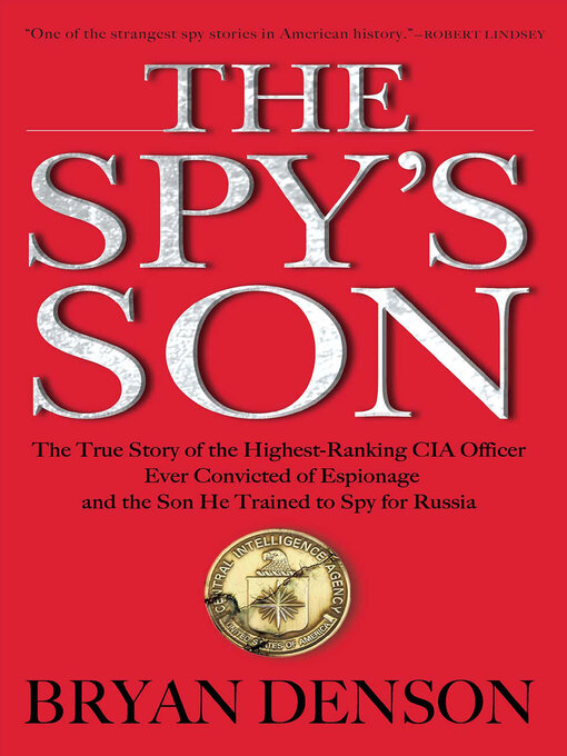 Title details for The Spy's Son by Bryan Denson - Available